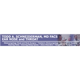 Todd A. Schneiderman, MD, FACS Ear Nose and Throat